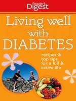 Cover image for Reader's Digest Living Well With Diabetes: Living Well With Diabetes